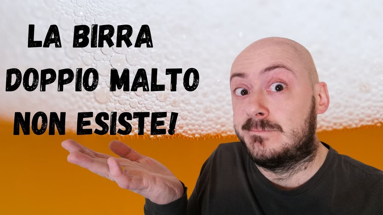La Birra Doppio Malto non esiste!