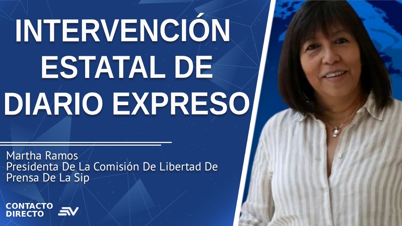 Intervención Estatal De Diario Expreso - Entrevista con Martha Ramos | Ecuavisa