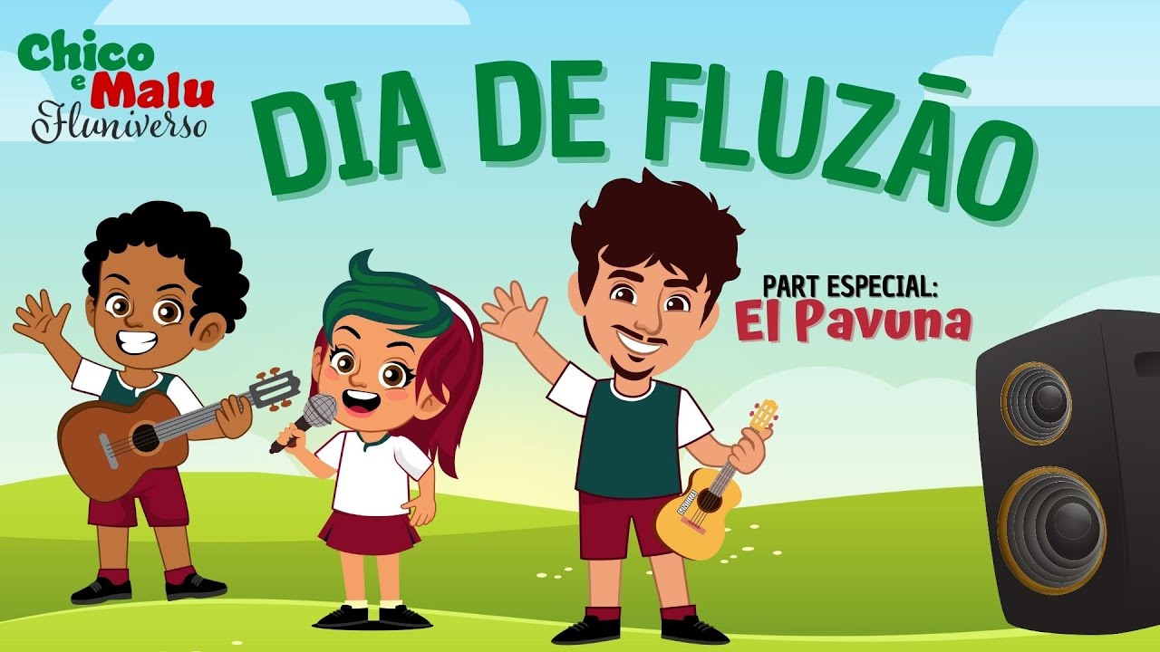 CHICO E MALU - Dia de Fluzão ft. El Pavuna