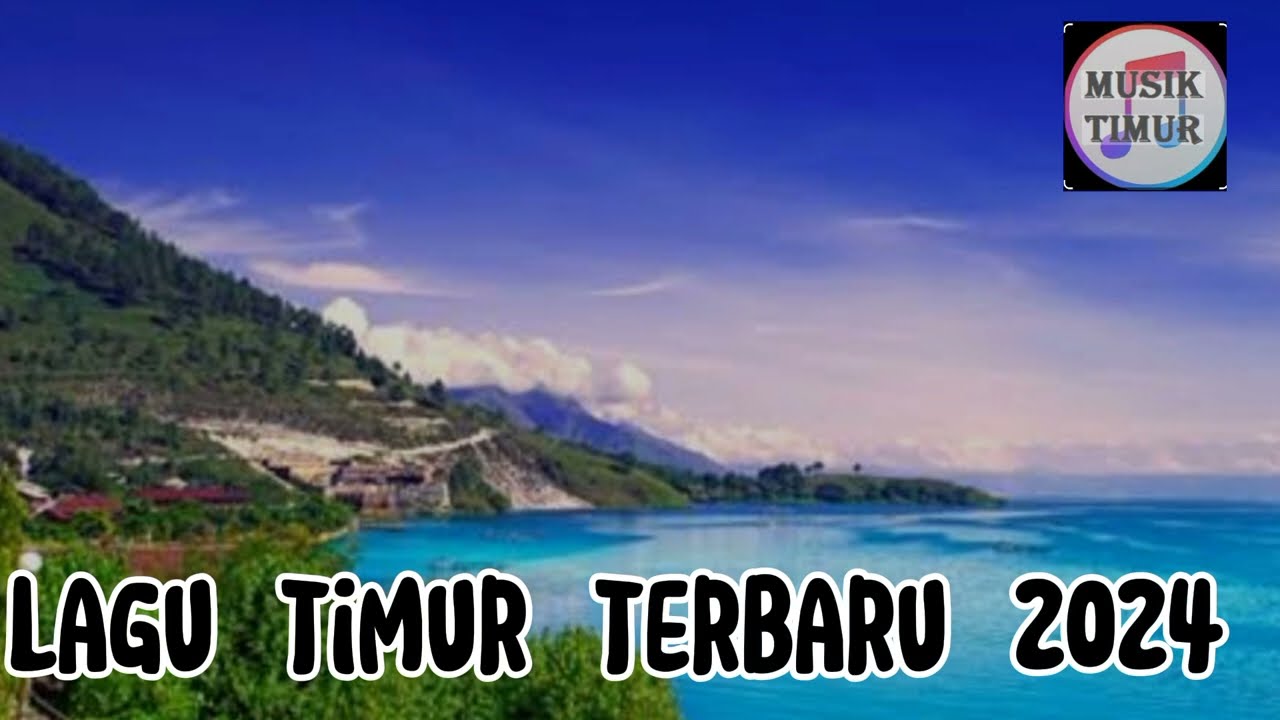 lagu timur terbaru 2024