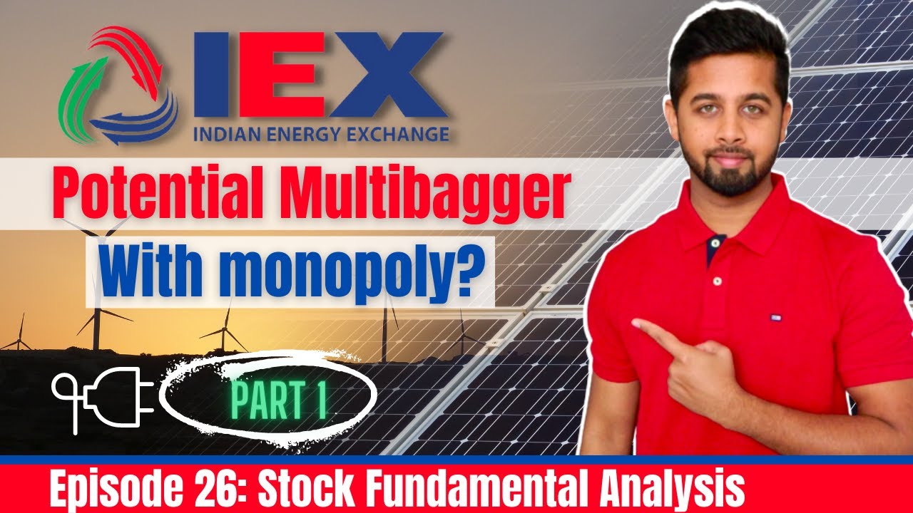Indian Energy Exchange - Potential multibagger with monopoly? IEX Fundamental Analysis - Part I