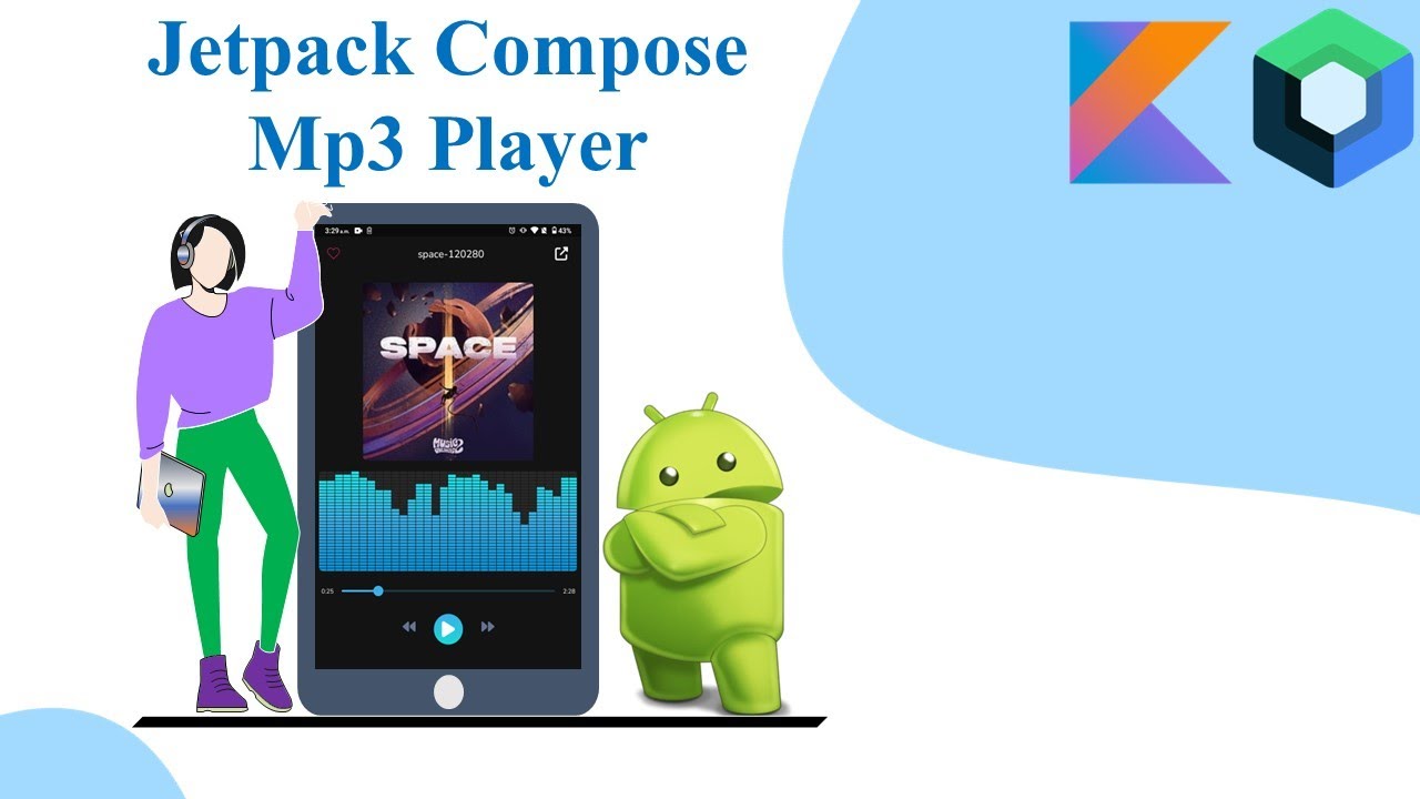 ♬ How to Build MP3 Player from scratch with Jetpack compose ♬