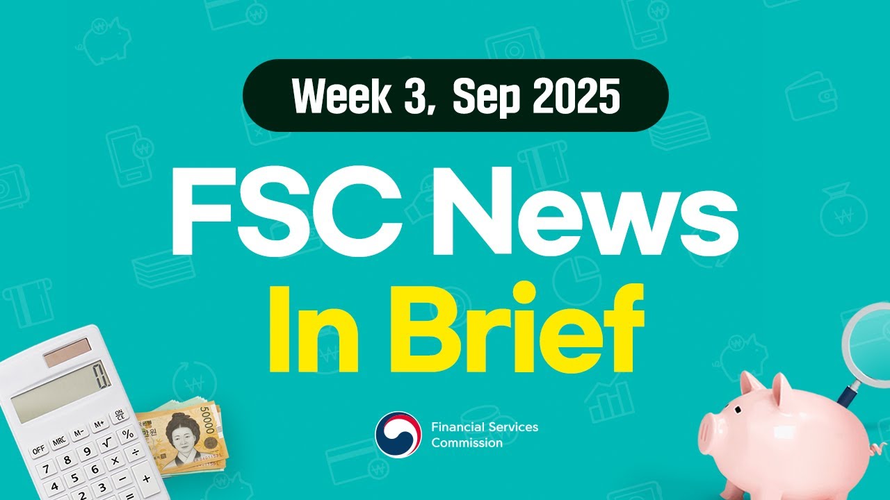 FSC News in Brief (3rd Week of September 2025)