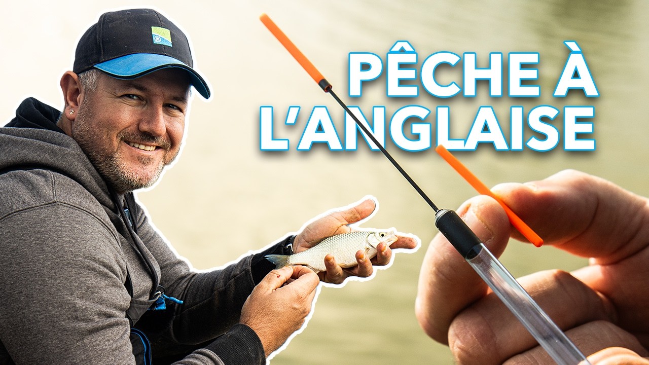 PÊCHE À L'ANGLAISE : Francki vous explique tout !