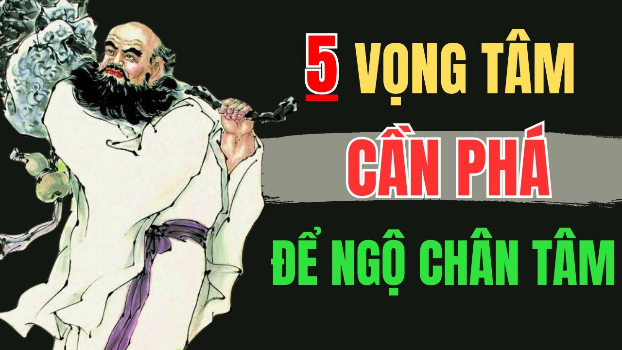 BỒ ĐỀ ĐẠT MA - PHÁ 5 VỌNG TÂM THẤY ĐƯỢC CHÂN TÂM | Lời Phật Dạy