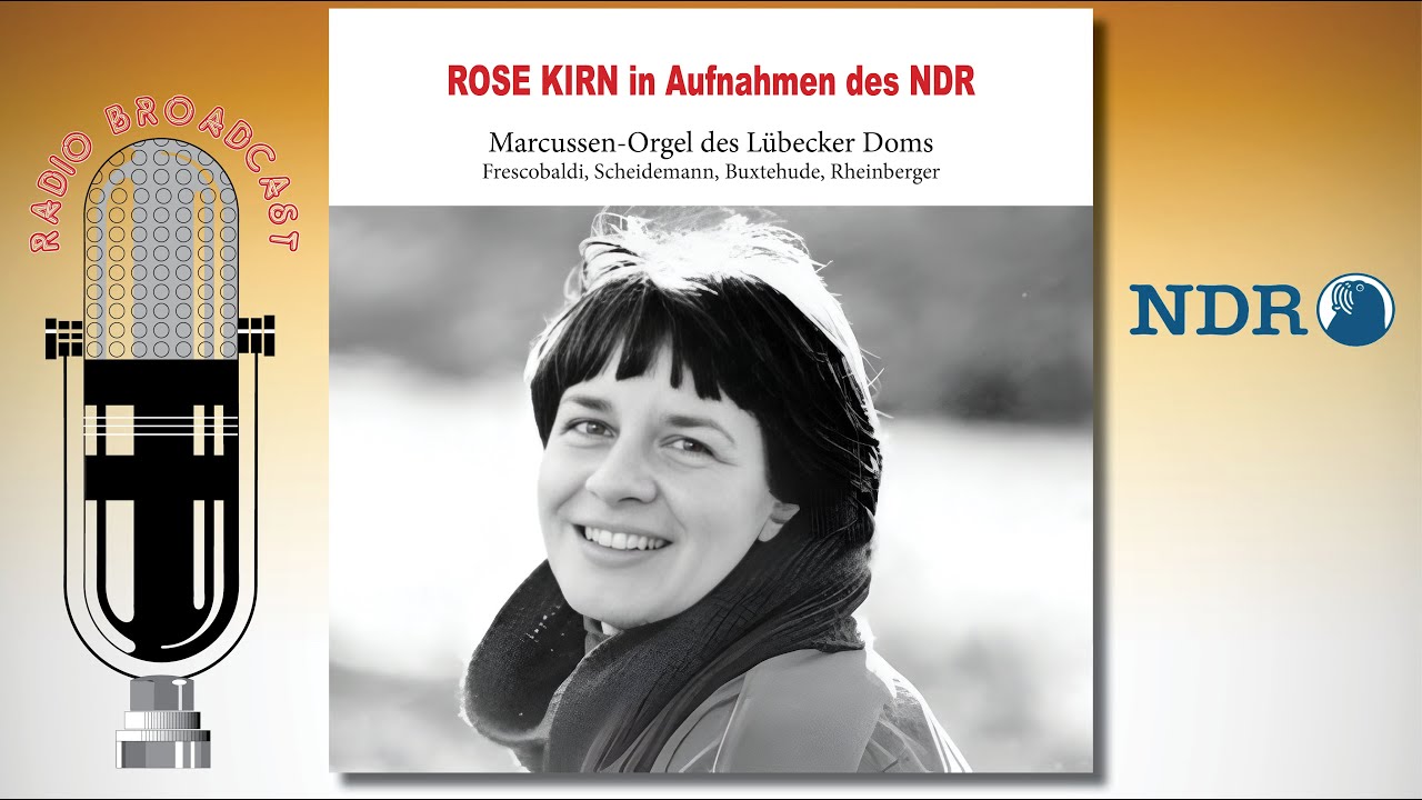 Rose KIRN an der Marcussen-Orgel des L&uuml;becker Doms &ndash; Aufnahme des NDR