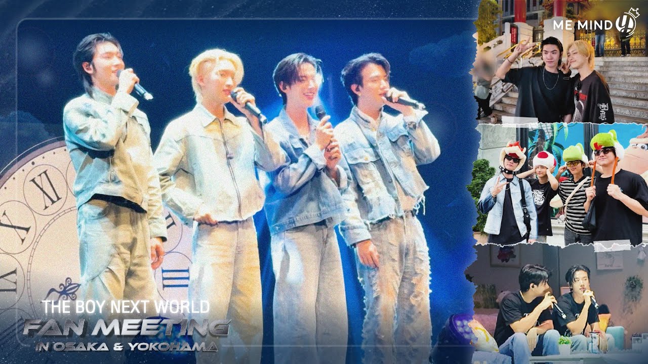 ME MIND Y Variety | Vlog The Boy Next World Fan Meeting in Osaka&Yokohama