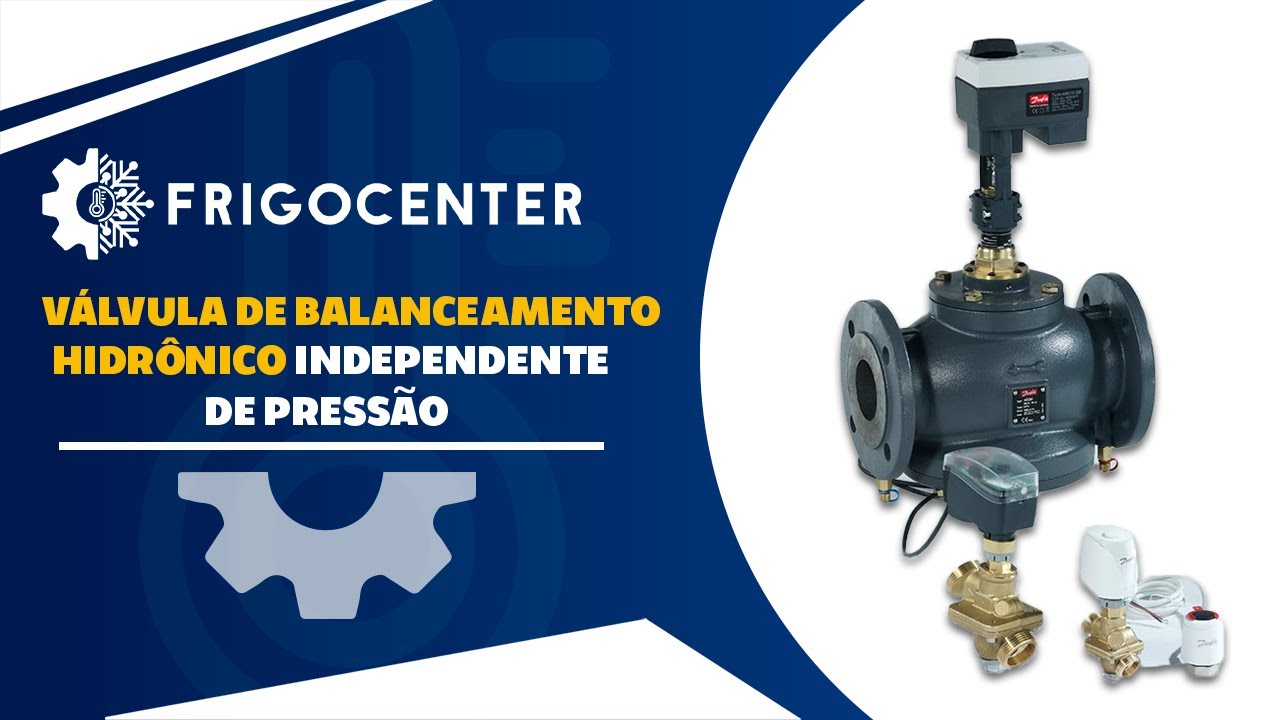 Válvulas de balanceamento hidrônico   Independente de pressão