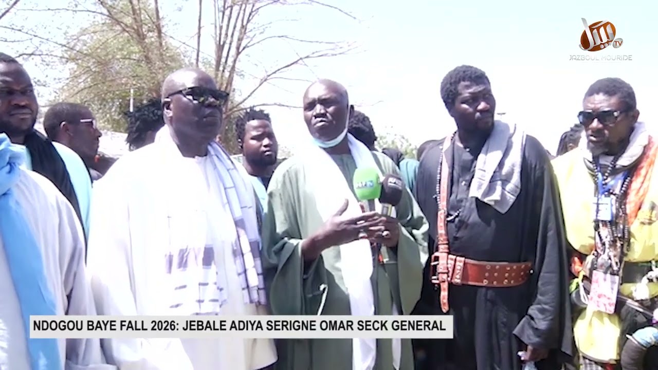 NDOGOU BAYE FALL 2026 JEBALE ADIYA SERIGNE OMAR SECK GENERAL