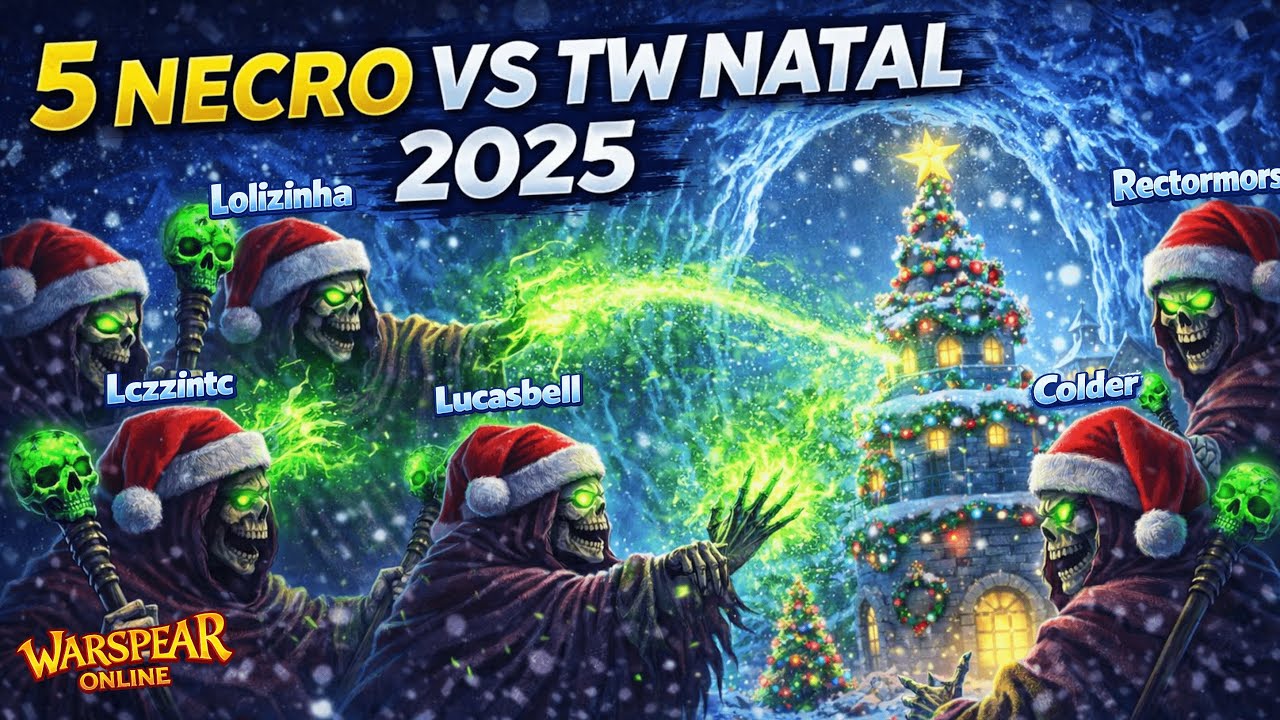 Warspear Online - 5 Necro VS TW NATAL 2025 🎅