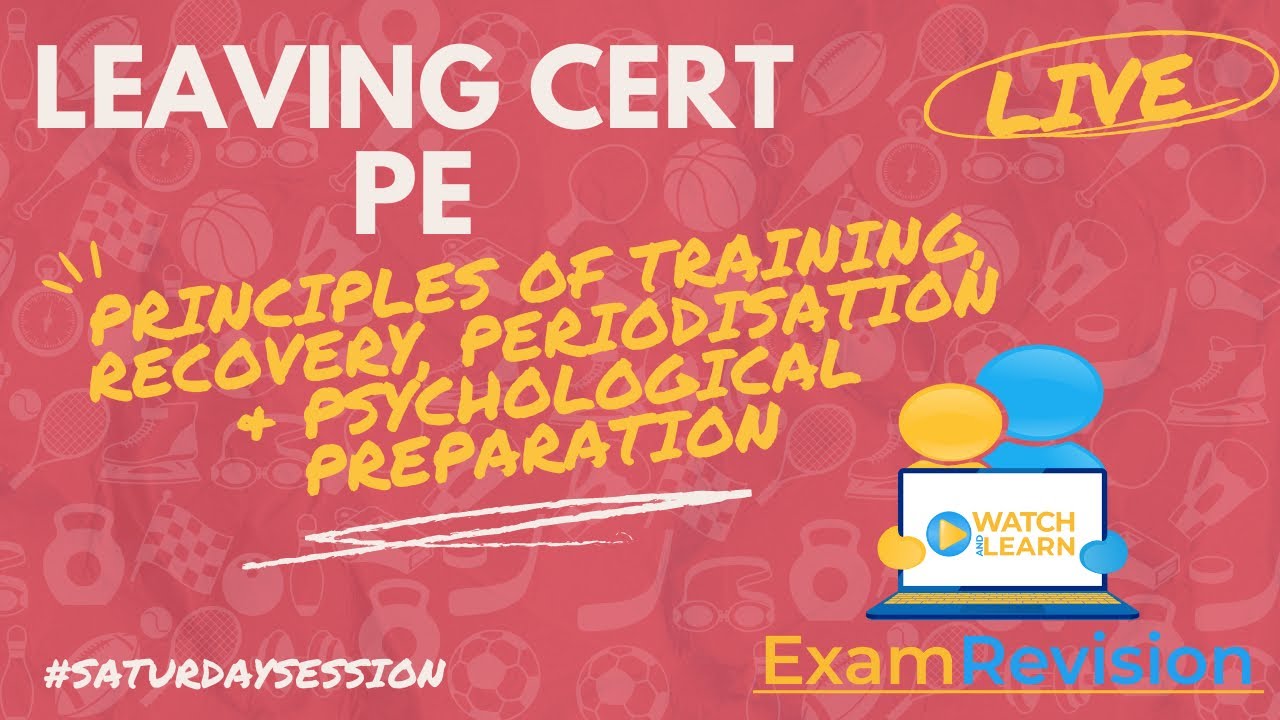 Leaving Cert PE - Principles of Training, Recovery, Periodisation & Psychological Prep 🏃‍♂️🏋️‍♀️🥵