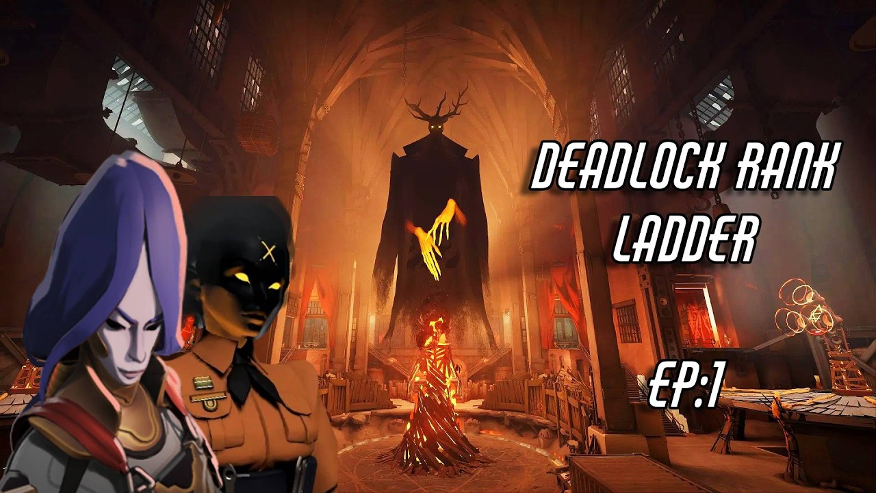 DEADLOCK RANK LADDER EP 1