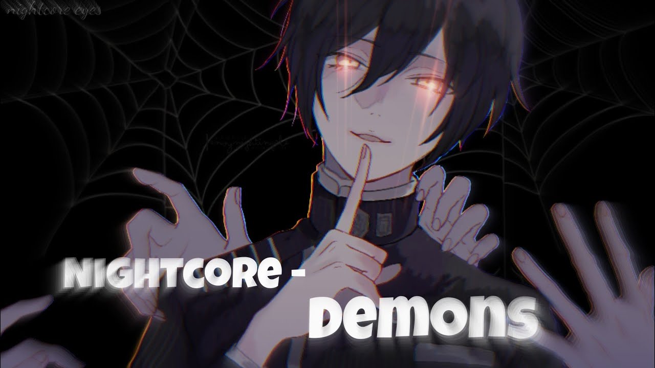 Nightcore - Demons//NV (Halloween edits)