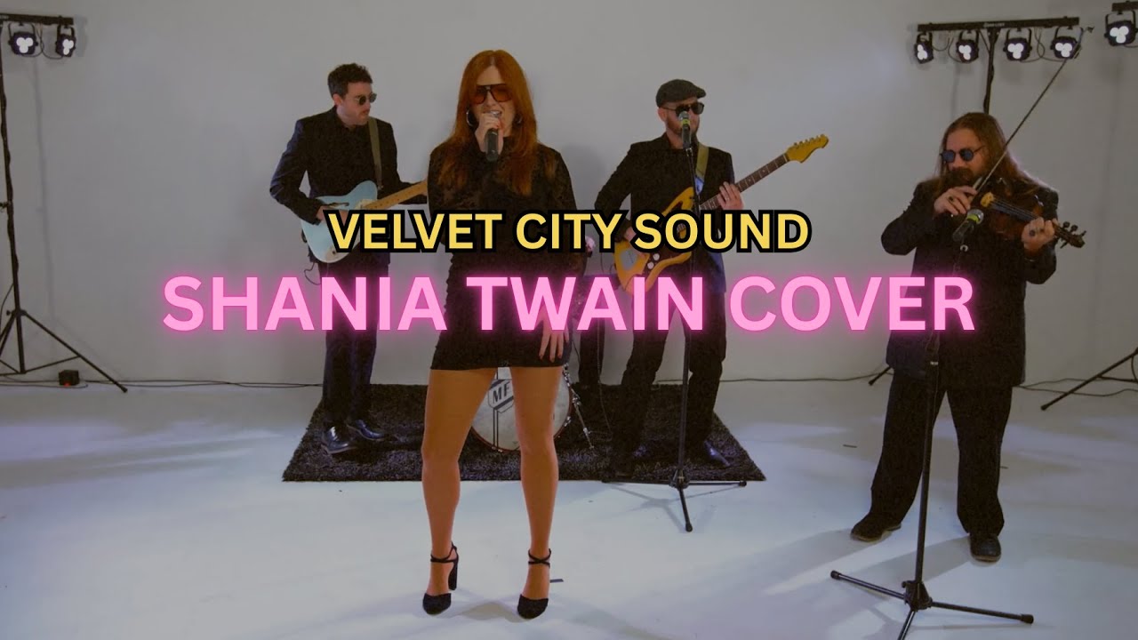 Man! I Feel Like A Woman (Shania Twain Cover) // Velvet City Sound Performance