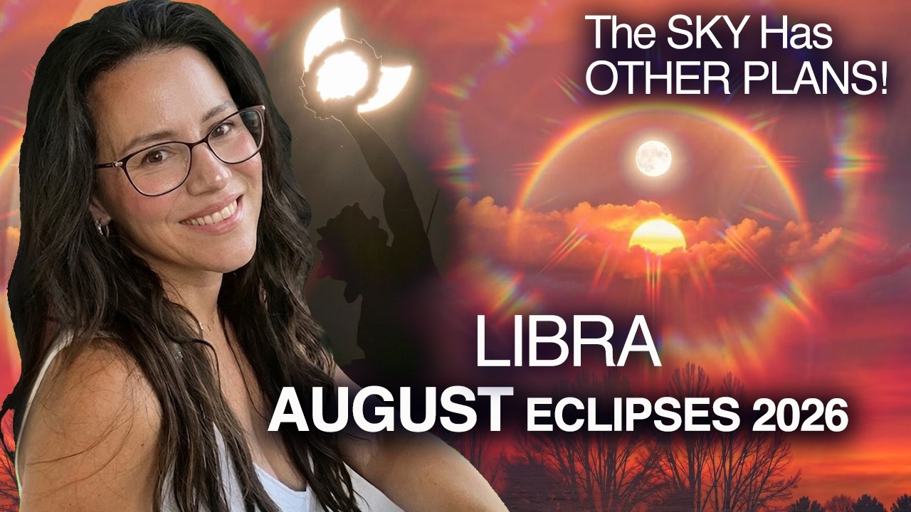 ECLIPSES Bring FATED Events & Surprises! LIBRA August 2026.