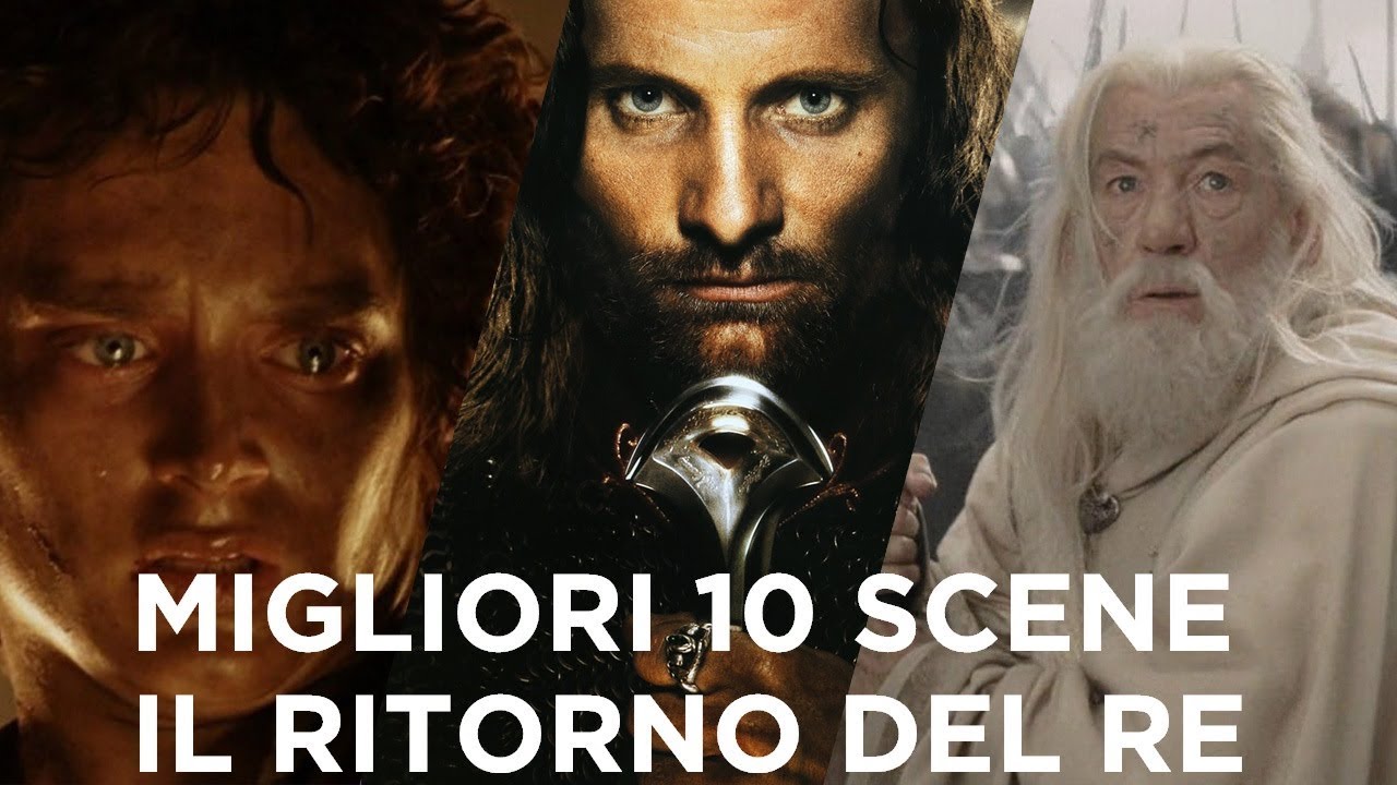 Il Ritorno del Re - Le migliori 10 scene del capolavoro di Peter Jackson