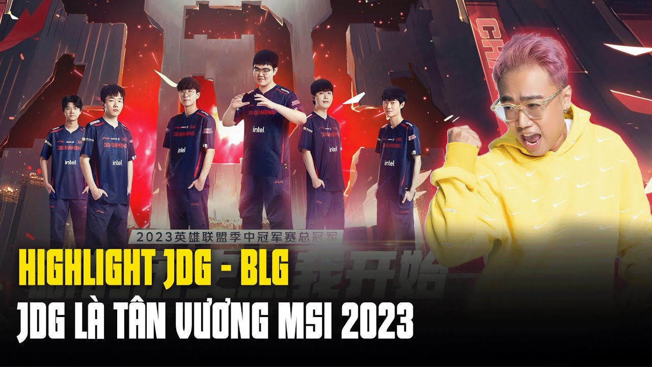 HIGHLIGHT JDG - BLG | CHUNG KẾT TỔNG MSI 2023