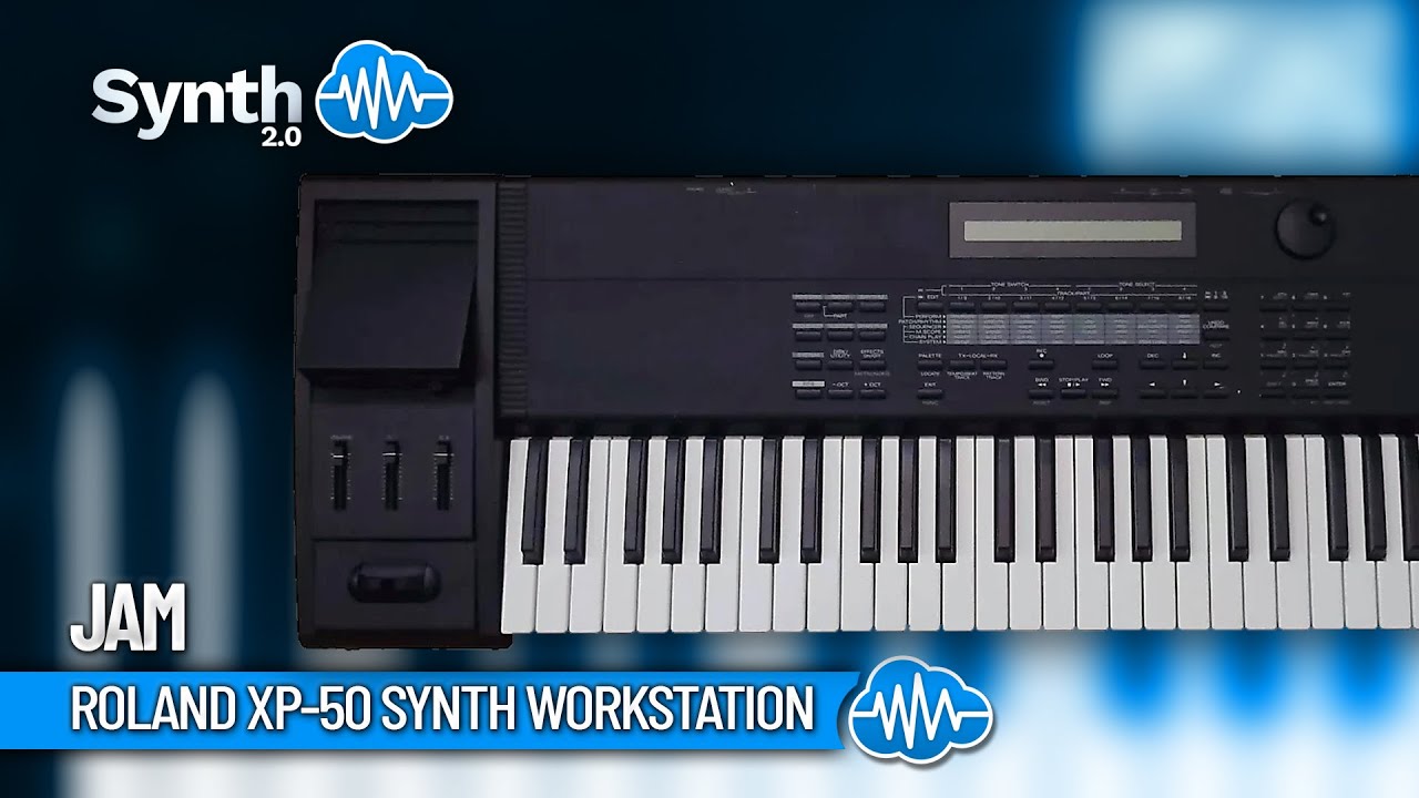 ROLAND XP-50 SYNTH WORKSTATION | JAM