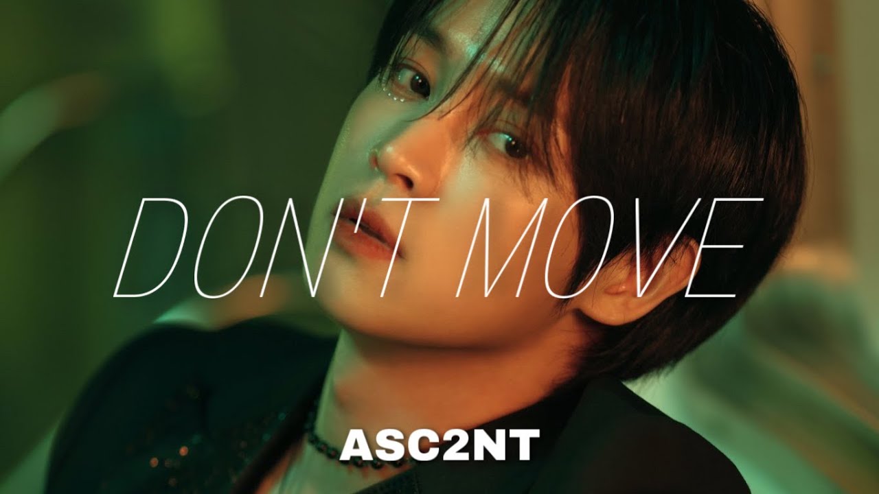 【和訳】ASC2NT - DON'T MOVE