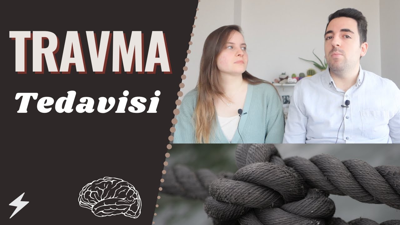 TRAVMA TEDAVİSİ, RUHSAL TRAVMALAR İLE İLGİLİ HER ŞEY