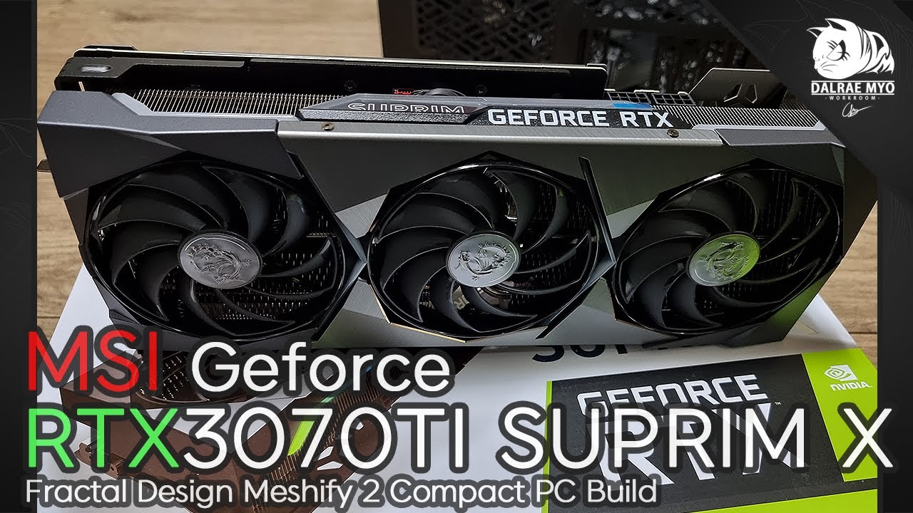 MSI RTX 3070 ti SUPRIM X 8G Simple Review