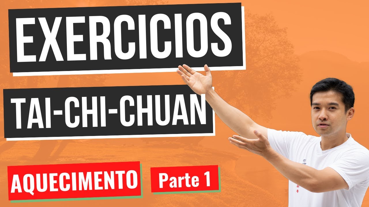 Tai Chi Chuan para Iniciantes | Aquecimento parte 01