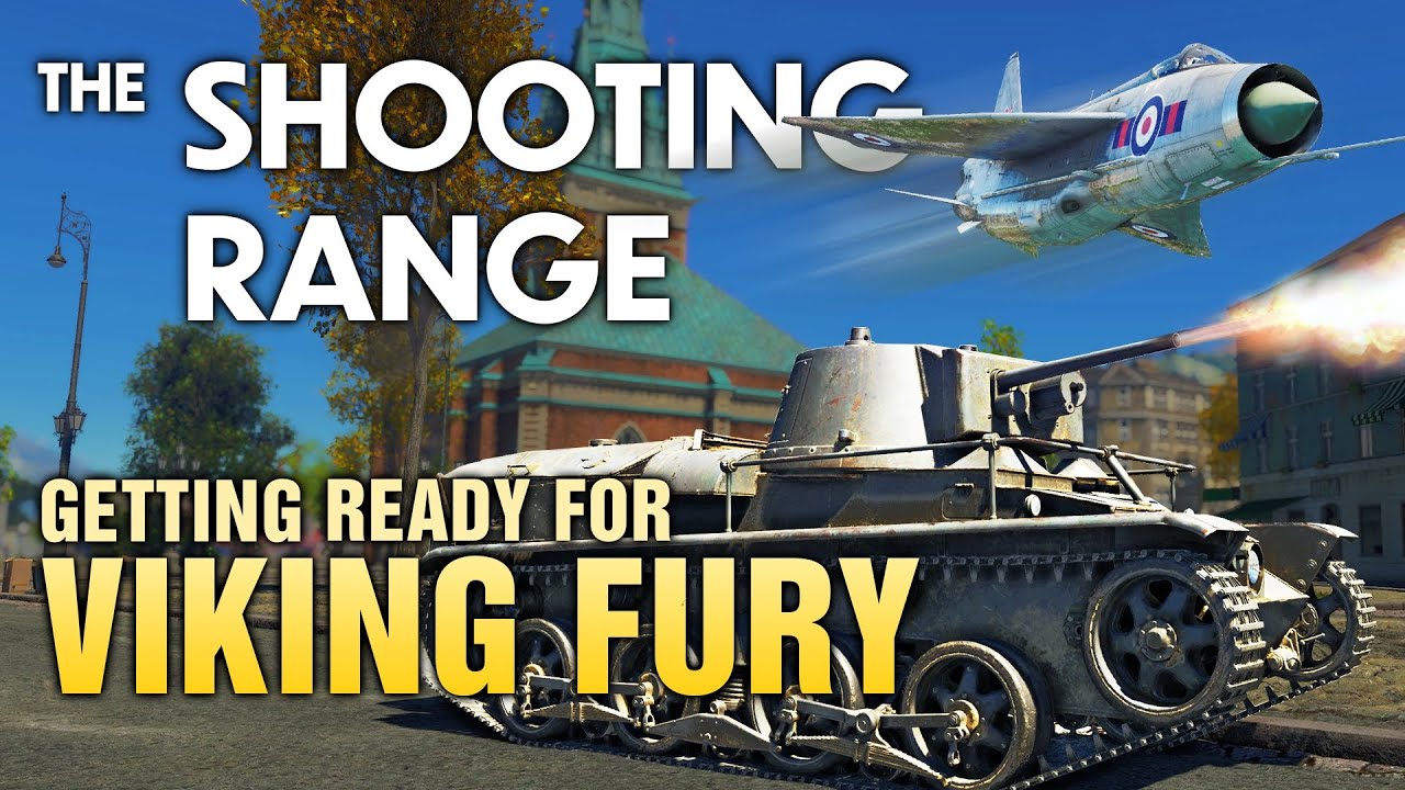 THE SHOOTING RANGE 191: Getting ready for ‚Viking fury‘ / War Thunder