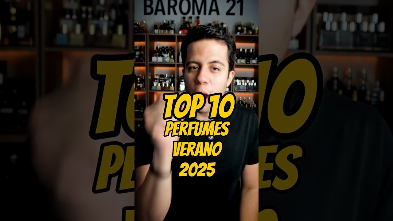 ☀️Top 10 Perfumes Para VERANO 2025 #baroma21 #perfumes