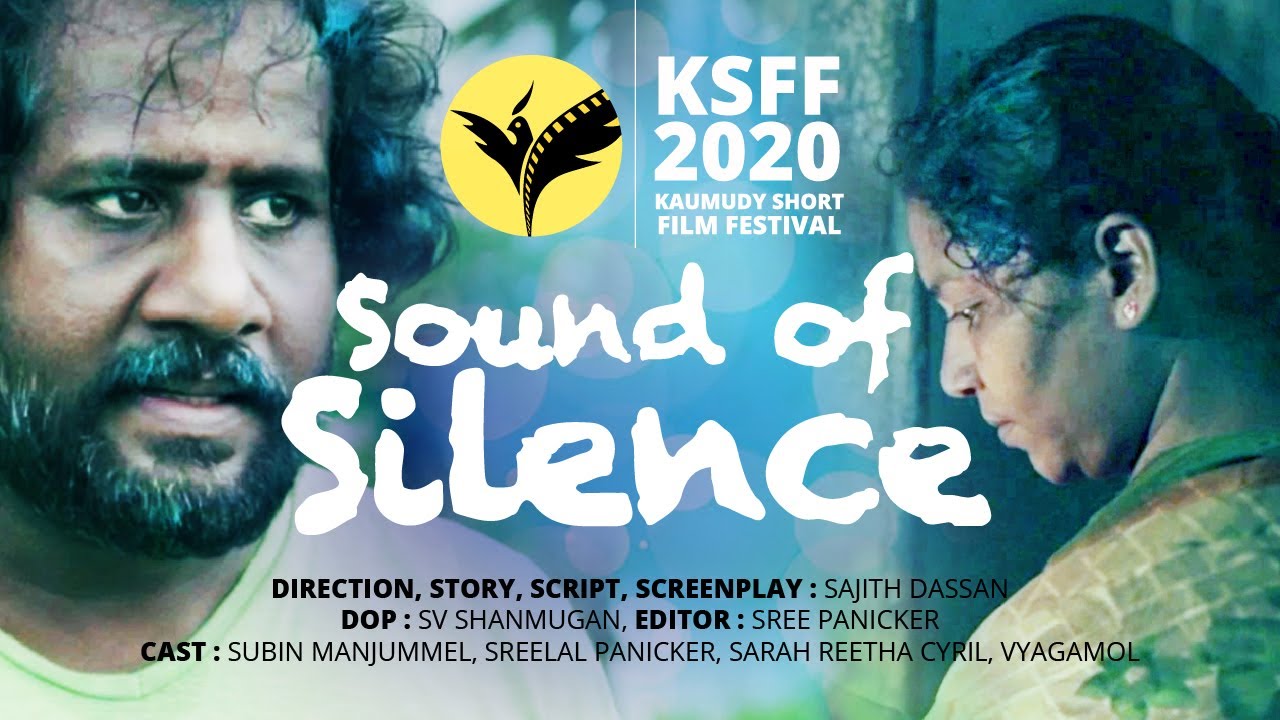Sound of Silence | സൗണ്ട് ഓഫ് സൈലൻസ് | Malayalam Short Film | Kaumudy Short Film Festival | KSFF2020
