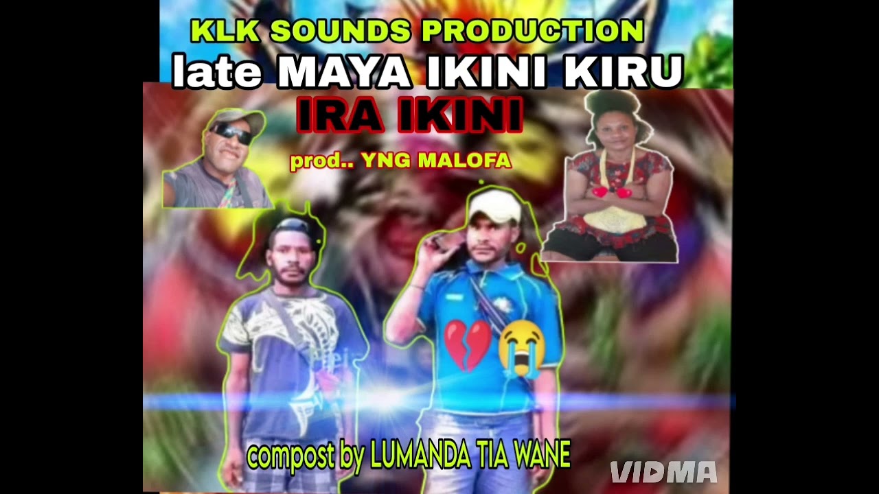 Late MAYA IKINI KIRU.. IRA IKINI -prod by YNG MALOFA _ KLK SOUNDS PRODUCTION 