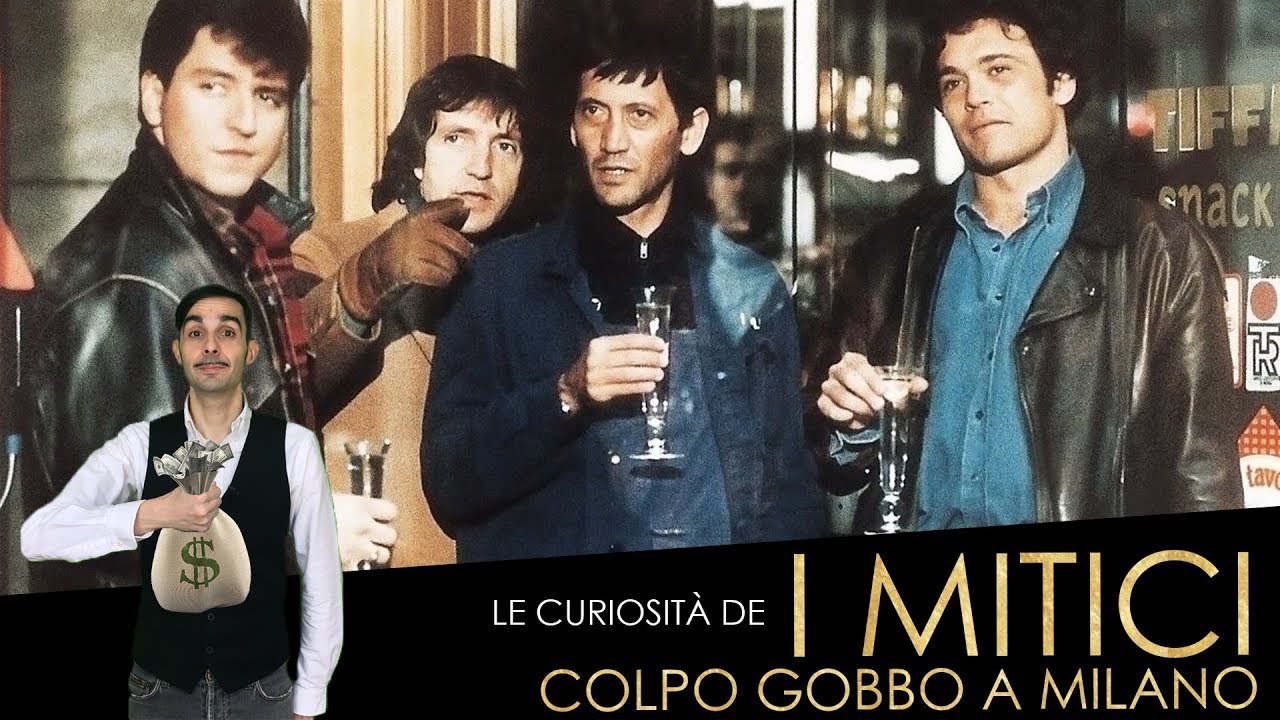 Le curiosità de I MITICI - Colpo gobbo a Milano