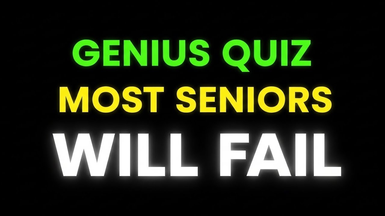Genius Quiz: Most Seniors Will Fail This Brain Test!