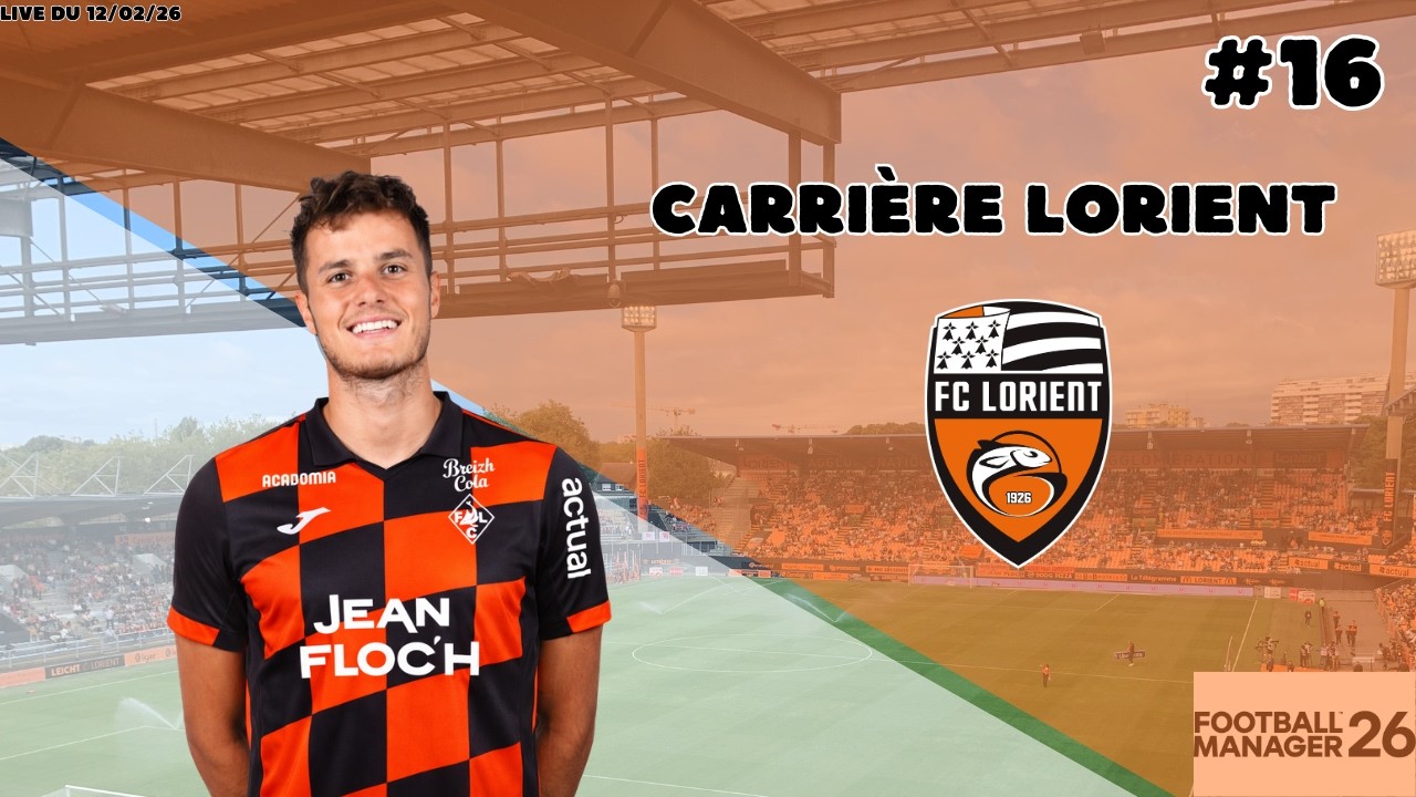 FM26 | Carrière avec Lorient ! #16