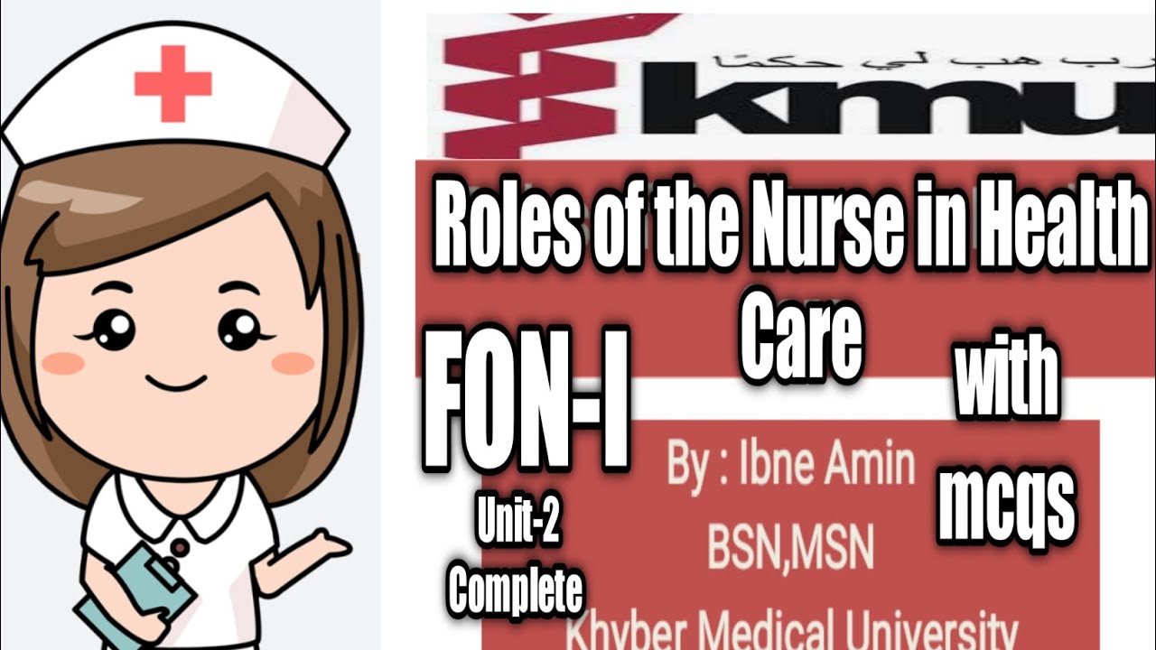 Role of Nurse in health care |Fundamentals of Nursing-1 lectures| kmu lecture by anfal with mcqs||