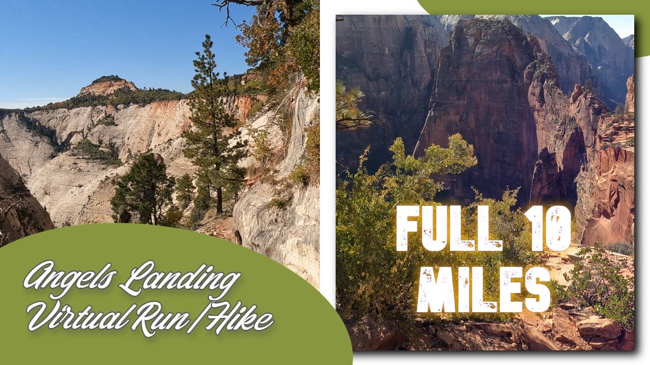 Angels Landing in Zion National Park Virtual Run/Hike. Full 10 Mile Run to near the Rim.