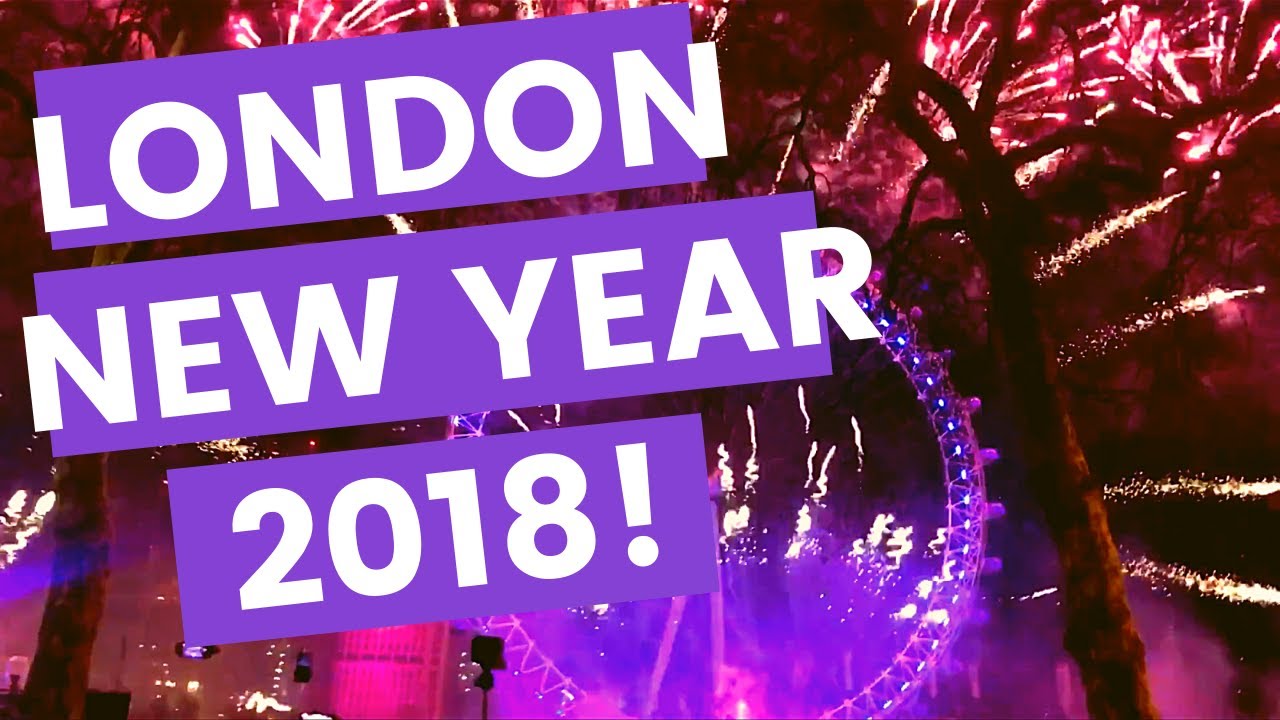 2018 London New Year's Eve Fireworks! #LondonNYE #LondonIsOpen