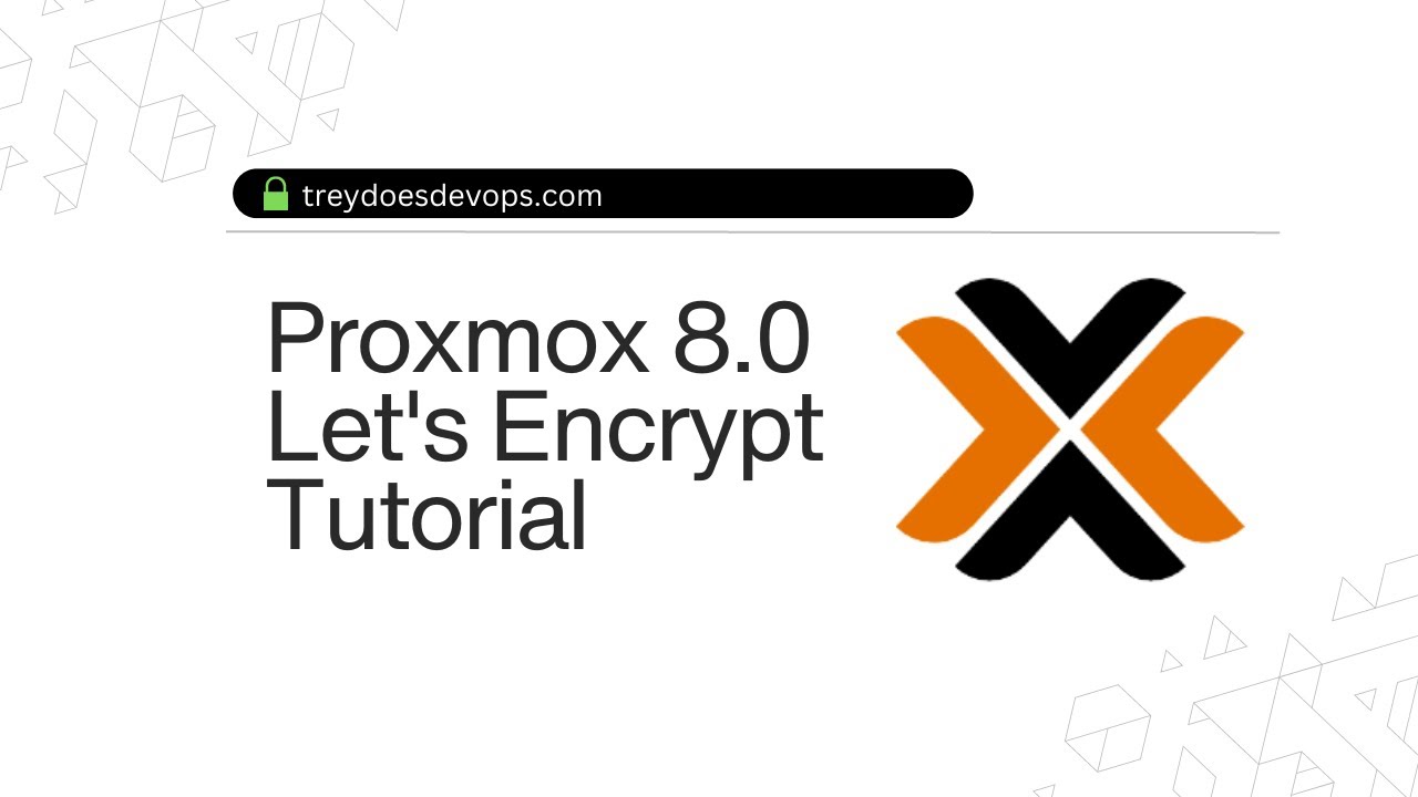 Proxmox (v8.0+) Let's Encrypt Tutorial
