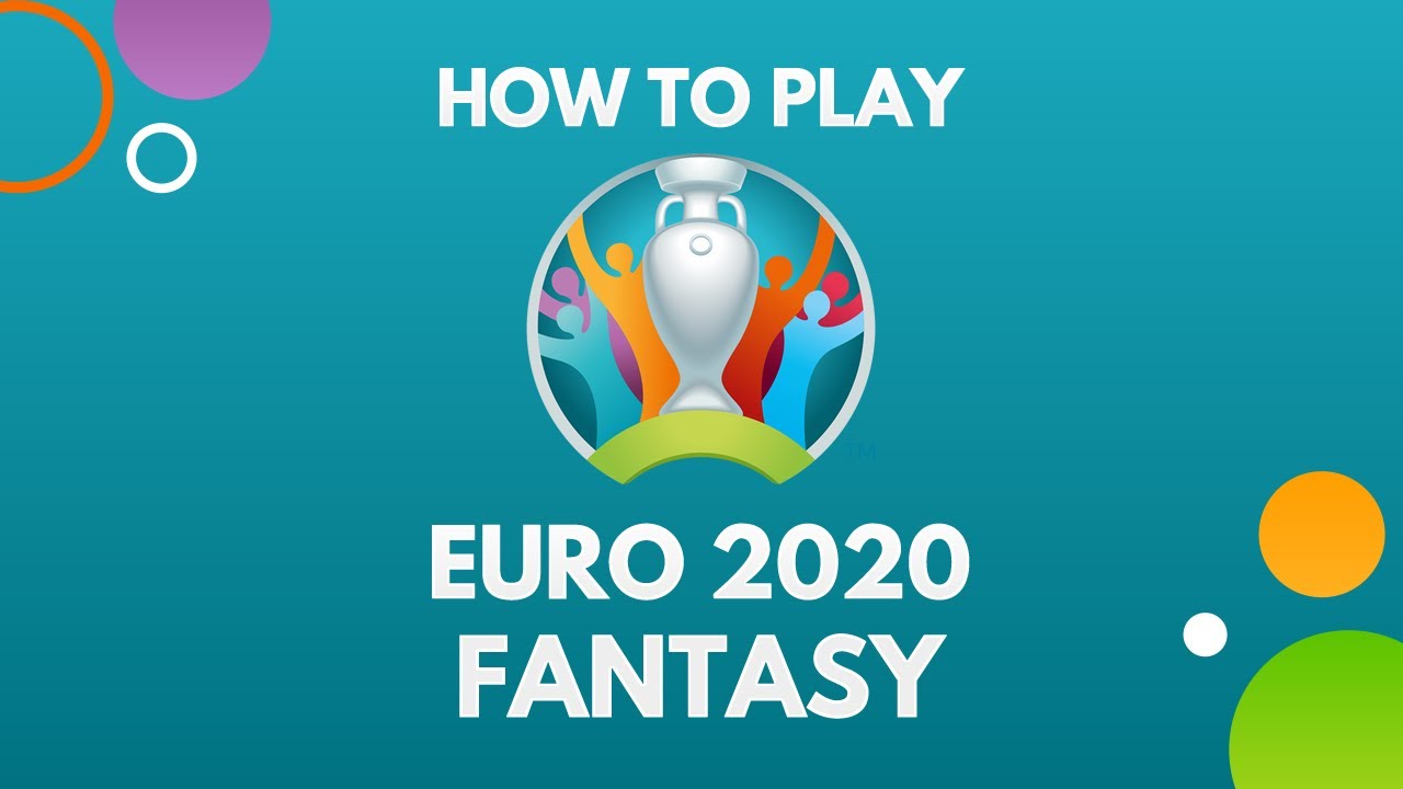 HOW TO PLAY EURO 2020 FANTASY FOOTBALL | Animated Guide, Rules & Pro Tips