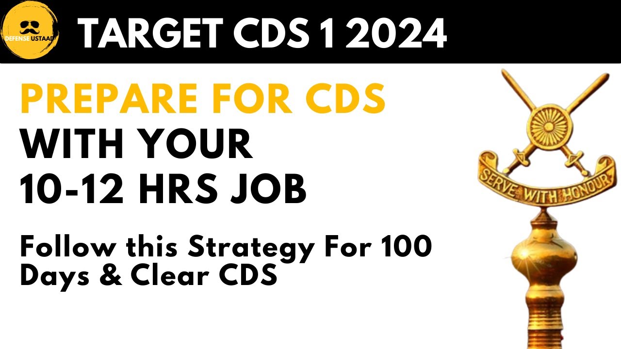 CDS 100 Days Preparation Strategy For Working Professionals | Target CDS 1 2024