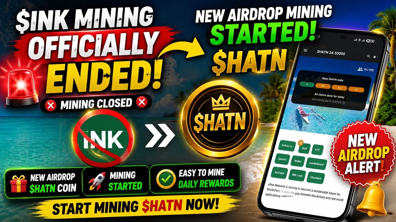 CPEN Mining Update🚨 $INK Mining Has Ended! Start Mining $HATN NOW | New CPEN Airdrop 2026 Full Guide