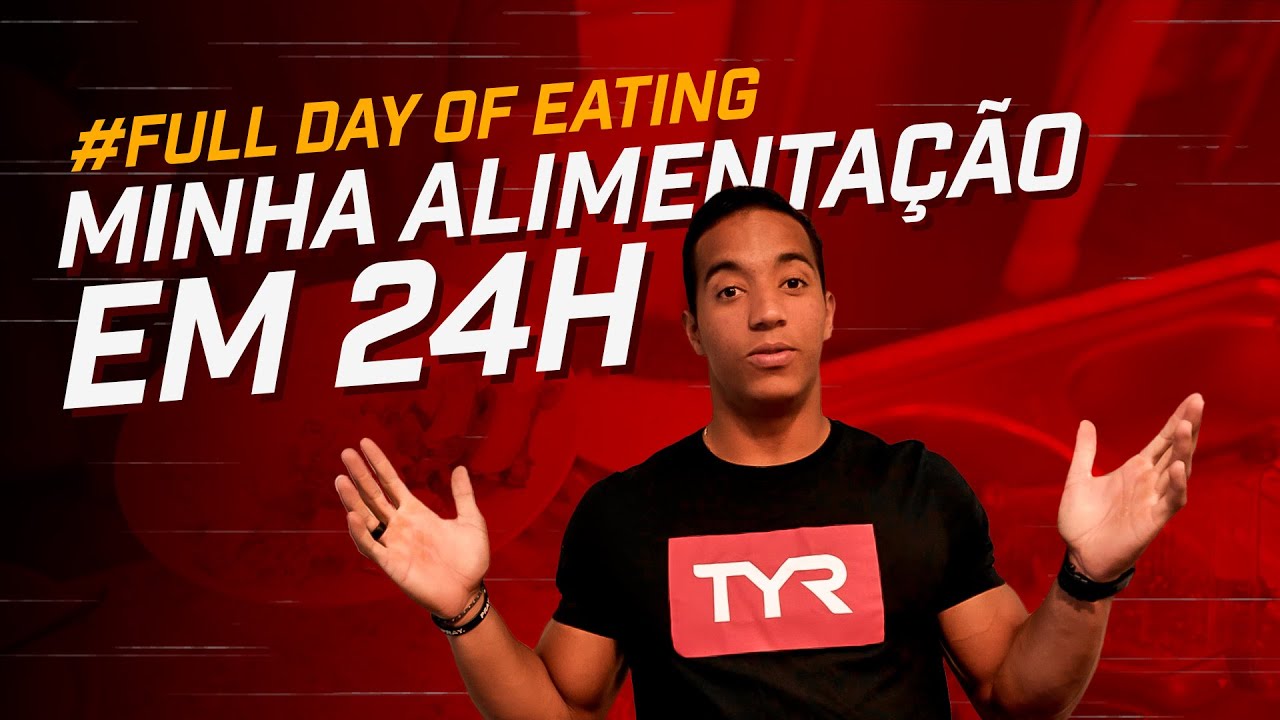 MINHA ALIMENTAÇÃO EM 24H - Full Day Of Eating
