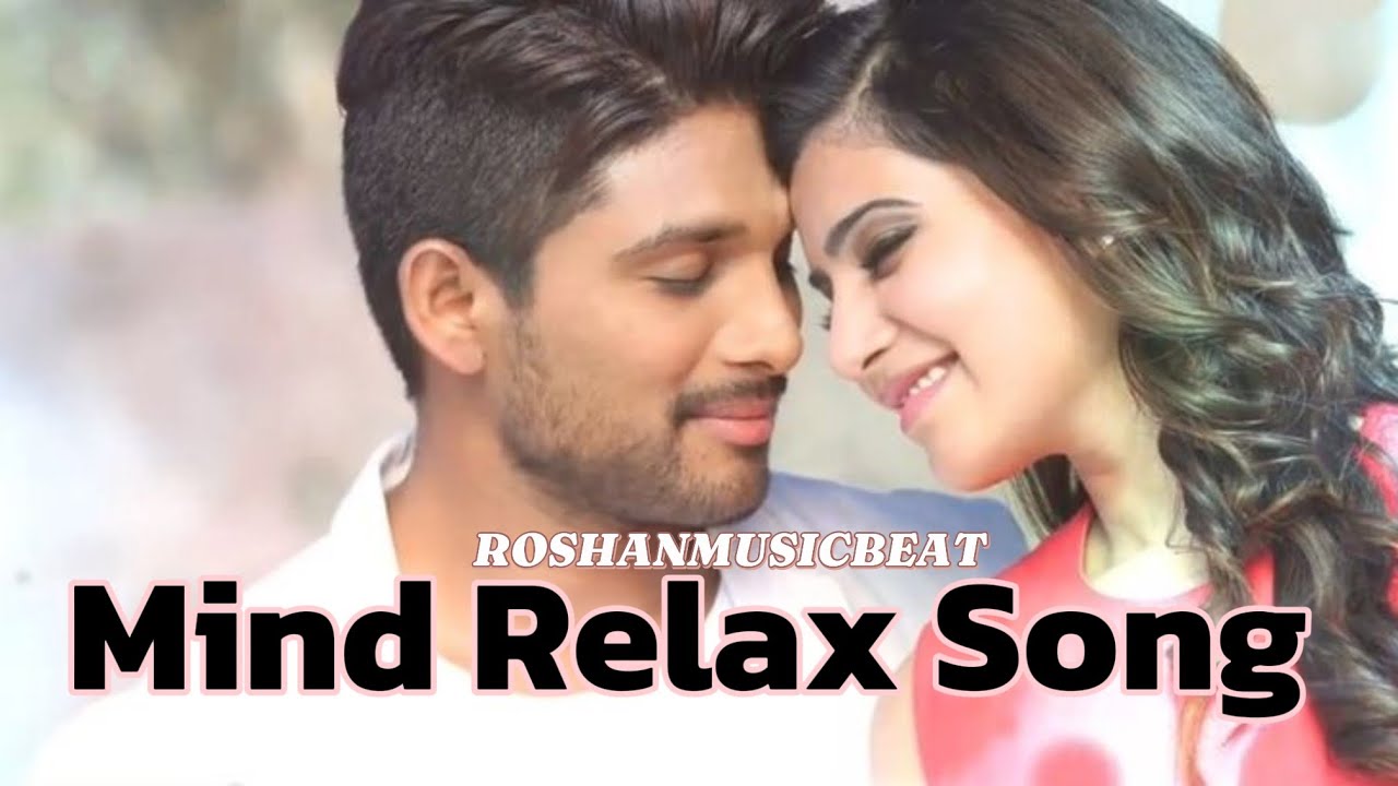 Mind Relax Song 2025 🎶 | Calm Your Soul with Soothing Beats 🌿✨"😍💕💕