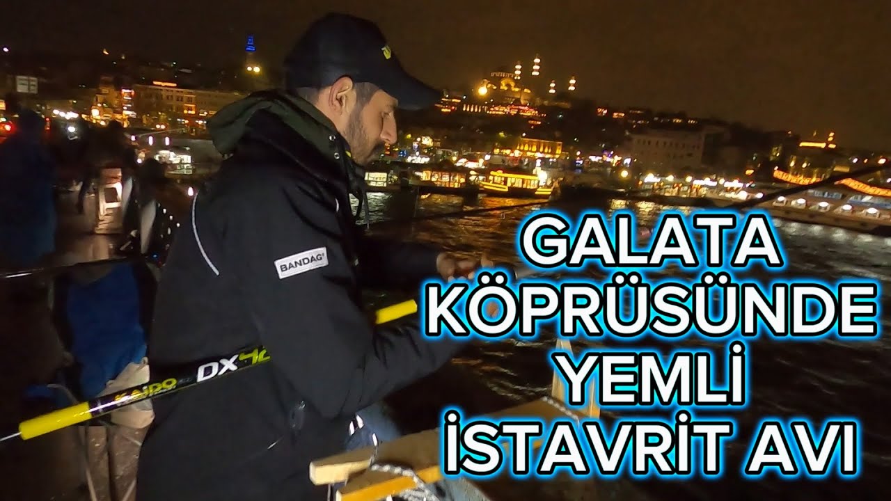 Galata köprüsünde gece yemli istavrit avladık 25.12.2025