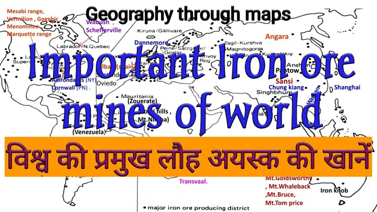 Important iron ore mines of the world upsc-continent wise | |World most important Iron mines |upsc