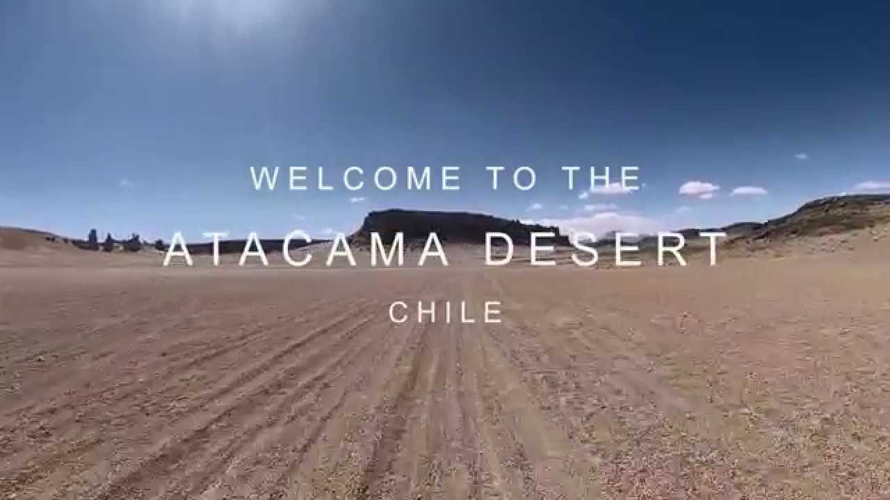 Welcome to the Atacama Desert