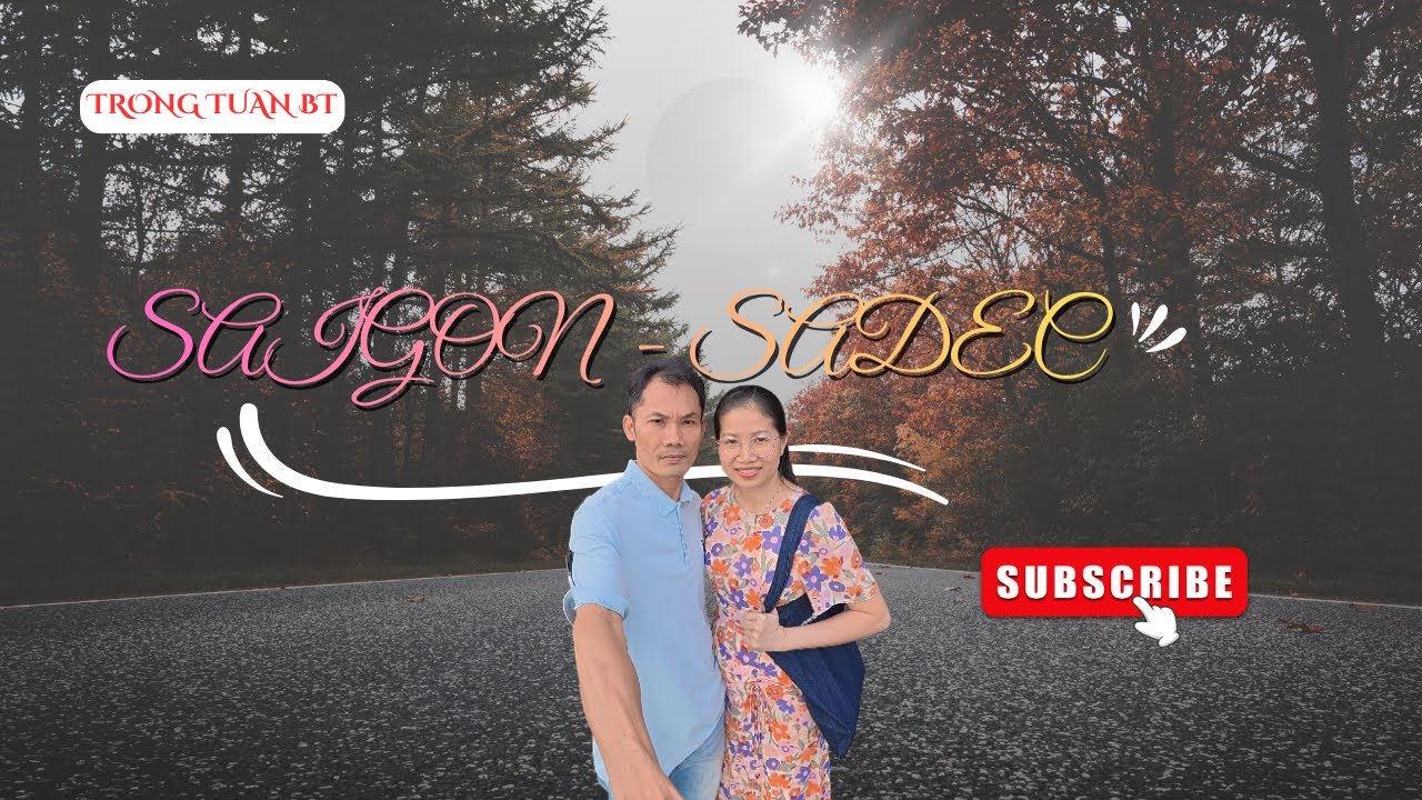 TOUR SÀI GÒN SA ĐÉC Ngày 17-01-2026