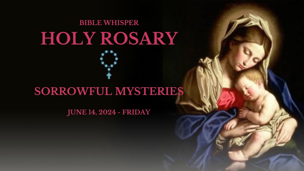 14 JUNE 2024 - HOLY ROSARY | SORROWFUL MYSTERIES | PRAYING TOGETHER 🙏🏻