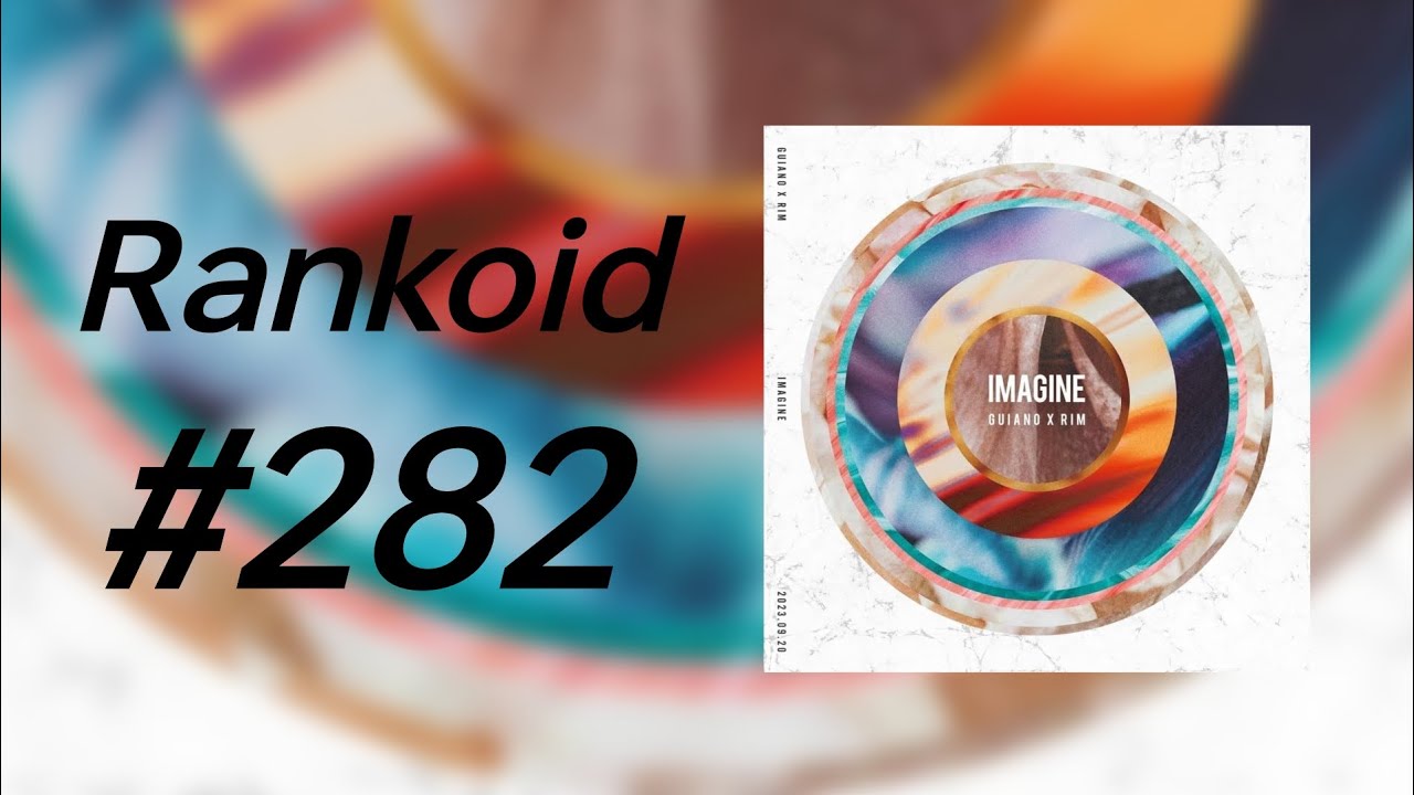 | #282 | Rankoid - imagine