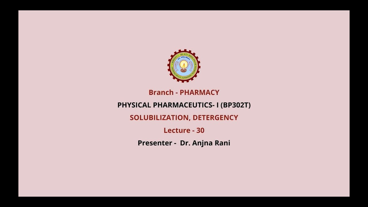 Physical Pharmaceutics –I  | Solubilization, Detergency | AKTU Digital Education
