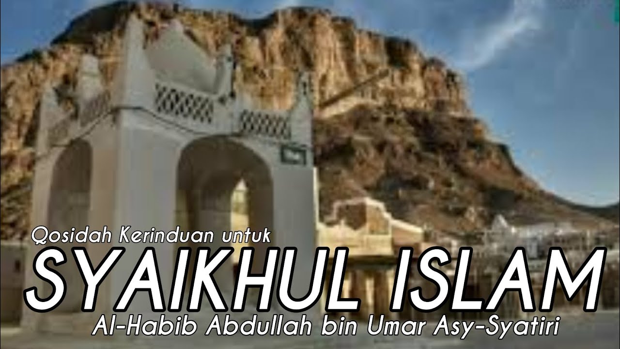 Habib Abdullah Asy-Syatiri | Sang Pondasi Rubath Tarim